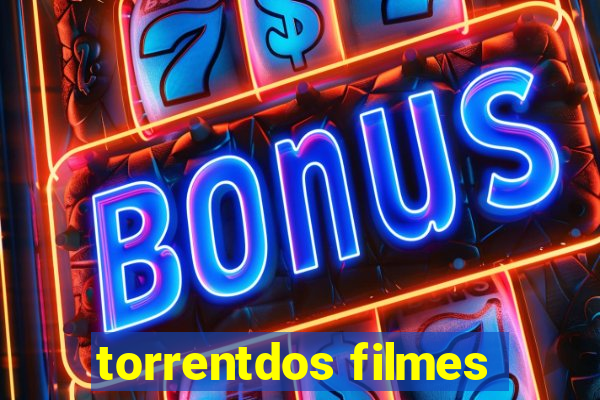 torrentdos filmes